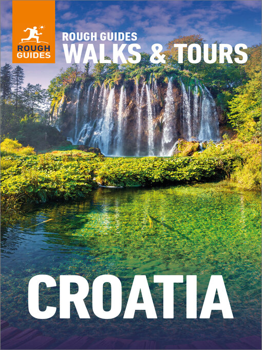 Title details for Rough Guides Walks and Tours Croatia by Rough Guides - Available